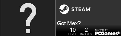 Got Mex? Steam Signature