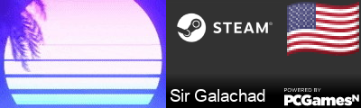 Sir Galachad Steam Signature