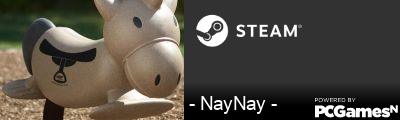 - NayNay - Steam Signature