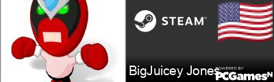 BigJuicey Jones Steam Signature