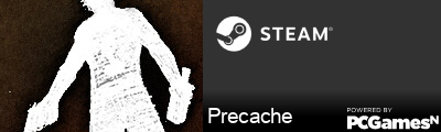 Precache Steam Signature