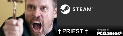 † PRIEST † Steam Signature