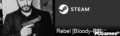 Rebel [Bloody-R8] Steam Signature