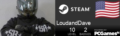 LoudandDave Steam Signature