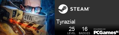 Tyrazial Steam Signature