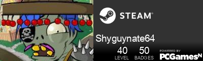 Shyguynate64 Steam Signature