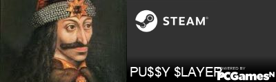 PU$$Y $LAYER Steam Signature