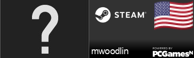 mwoodlin Steam Signature