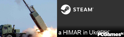 a HIMAR in Ukraine Steam Signature
