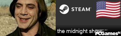 the midnight show Steam Signature