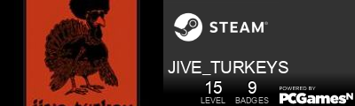 JIVE_TURKEYS Steam Signature
