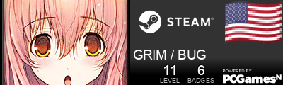 GRIM / BUG Steam Signature