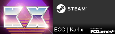 ECO | Karlix Steam Signature
