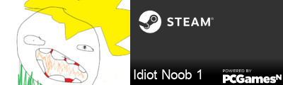 Idiot Noob 1 Steam Signature