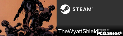 TheWyattShield Steam Signature