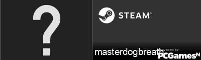masterdogbreath Steam Signature