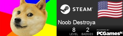 Noob Destroya Steam Signature