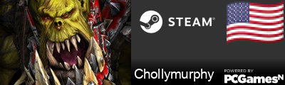 Chollymurphy Steam Signature