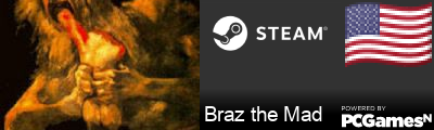 Braz the Mad Steam Signature
