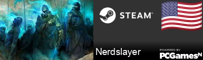 Nerdslayer Steam Signature
