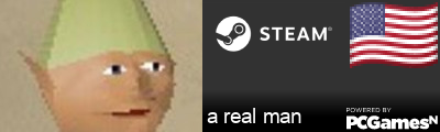 a real man Steam Signature