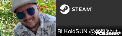 BLKoldSUN @only.shutgun Steam Signature