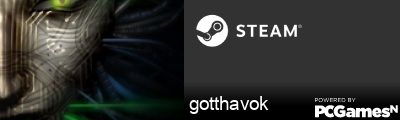 gotthavok Steam Signature