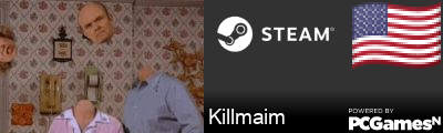 Killmaim Steam Signature