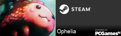 Ophelia Steam Signature