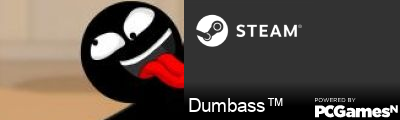 Dumbass™ Steam Signature