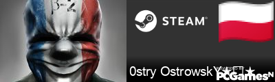 0stry OstrowskY★⭐★ Steam Signature