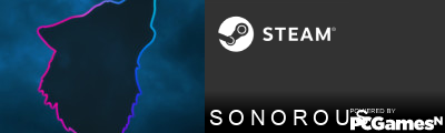 S O N O R O U S Steam Signature