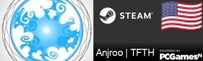 Anjroo | TFTH Steam Signature