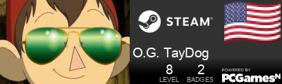 O.G. TayDog Steam Signature