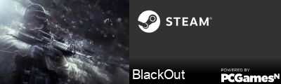 BlackOut Steam Signature