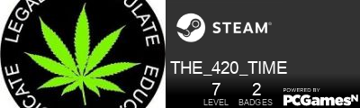 THE_420_TIME Steam Signature