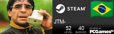 JTM- Steam Signature