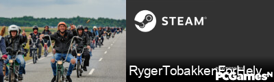 RygerTobakkenForHelved# Steam Signature