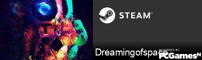 Dreamingofspace Steam Signature