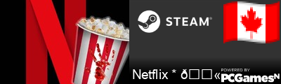 Netflix * 🔫 Steam Signature