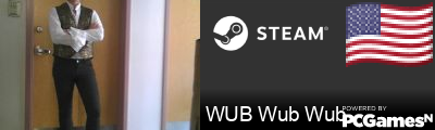 WUB Wub Wub Steam Signature