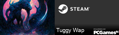 Tuggy Wap Steam Signature