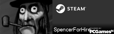 SpencerForHire Steam Signature