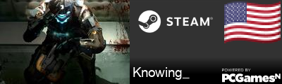 Knowing_ Steam Signature
