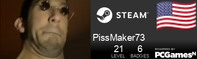PissMaker73 Steam Signature