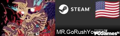 MR.GoRushYourself Steam Signature