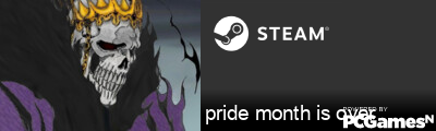 pride month is over Steam Signature