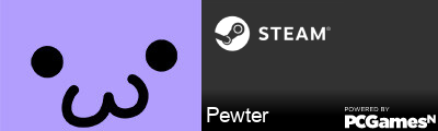 Pewter Steam Signature