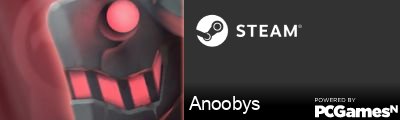 Anoobys Steam Signature