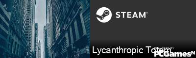 Lycanthropic Totem Steam Signature